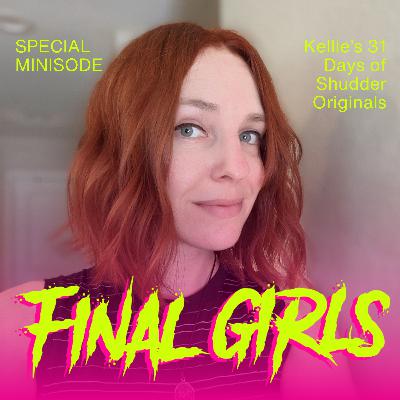 Kellie's Minisode: 31 Shudder Originals for October