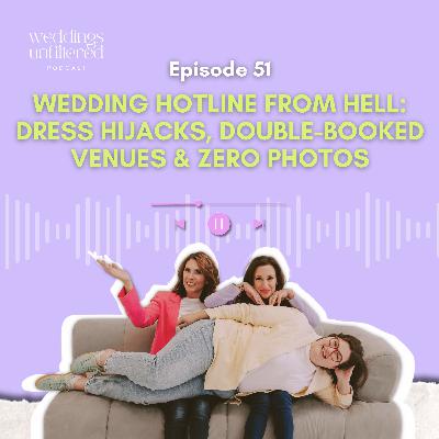 Wedding Hotline From Hell: Dress Hijacks, Double-Booked Venues & ZERO Photos