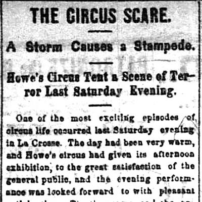 Dark La Crosse Stories Episode 60: 1875 Circus Storm Dark La Crosse Stories Episode 60: 1875 Circus Storm