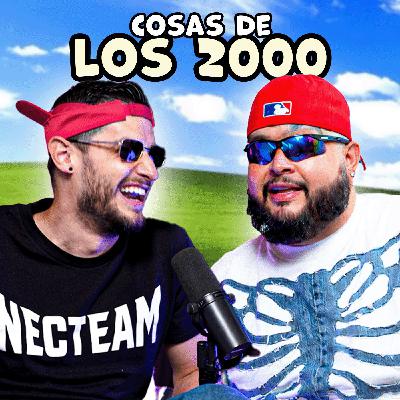 COSAS DE LOS 2000s COSAS DE LOS 2000s