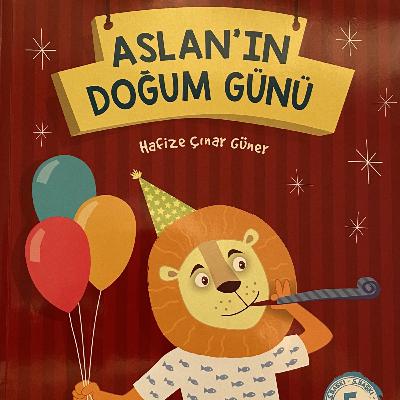44 - Aslan’ın Doğum Günü 44 - Aslan’ın Doğum Günü