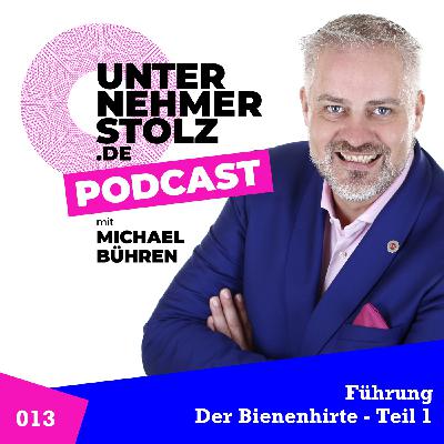 Führungsstile: Der Bienenhirte – Teil 1 Führungsstile: Der Bienenhirte – Teil 1