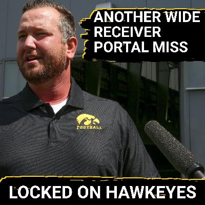 PORTAL PAIN: Iowa Hawkeyes Passing Game REPELS Cade Wolford — Basketball Assistant Bryston Williams JOINS the Show