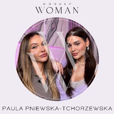 Paula Pniewska - Tchorzewska: "Wierzyłam, że czeka mnie lepsze życie."