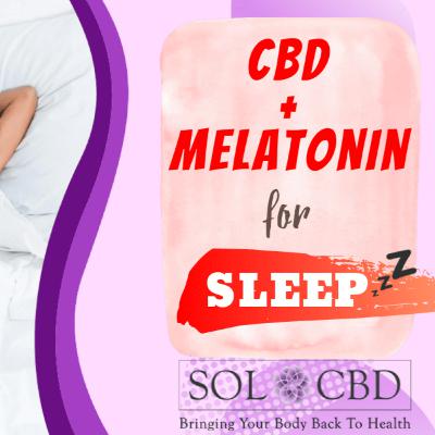 How CBD and Melatonin Help You Sleep Faster and Longer