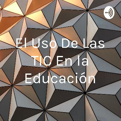 Podcast del uso de las TIC