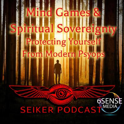 Mind Games & Spiritual Sovereignty - Protecting Yourself from Modern Psyops Mind Games & Spiritual Sovereignty - Protecting Yourself from Modern Psyops