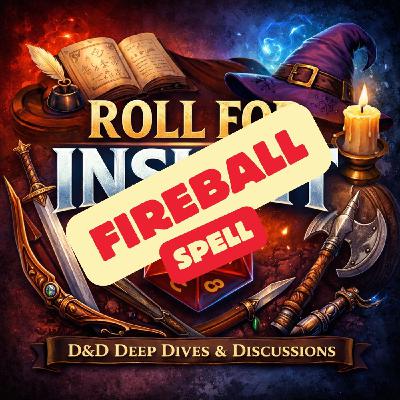 Spell: Fireball (Player's Handbook D&D 5E 2024) Spell: Fireball (Player's Handbook D&D 5E 2024)