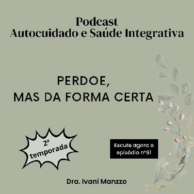PERDOE, MAS DA MANEIRA CORRETA PERDOE, MAS DA MANEIRA CORRETA
