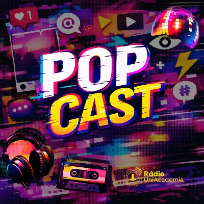 PopCast | Episódio 1 PopCast | Episódio 1