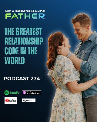 273. The Greatest Relationship Code in the World (Part 1)