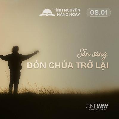 SẴN SÀNG ĐÓN CHÚA TRỞ LẠI | Tĩnh Nguyện Hằng Ngày 08/01/2026 SẴN SÀNG ĐÓN CHÚA TRỞ LẠI | Tĩnh Nguyện Hằng Ngày 08/01/2026