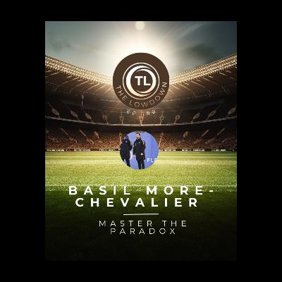 #188 - Master the Paradox w/ Hamburg's Head of Performance; Basil More-Chevalier