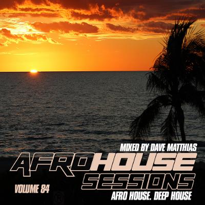 Afro House Sessions 84 Afro House Sessions 84