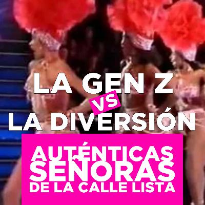 La Generación Z vs. la Diversión (con Miguel Agnes y Kika Lorace)