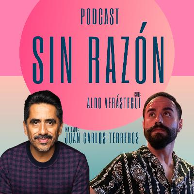 Juan Carlos Terreros | Sin Razón T3 E#6