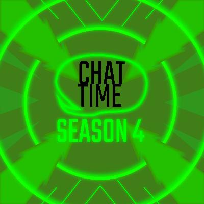 Chat Time (S4 Ep. 8) - Dumb Questions to Ask Your Friends