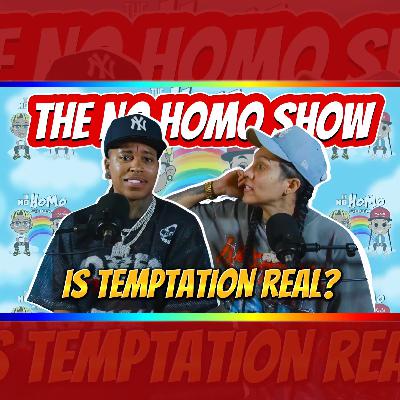 Is Temptation Real or Just an Excuse? | TNHS 156