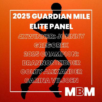 The Guardian Mile Elite Athlete Panel with 4x winner Johnny Gregorek and 2025 Winner Brannon Kidder as well as Carina Viljoen and Colby Alexander