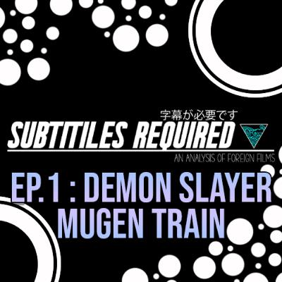 Subtitiles Required I Demon Slayer Mugen Train I Ep.1 Subtitiles Required I Demon Slayer Mugen Train I Ep.1