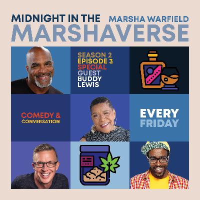 Midnight in the Marshaverse Se2 Ep3 “Apparently Crime Pays!” w/ Buddy Lewis