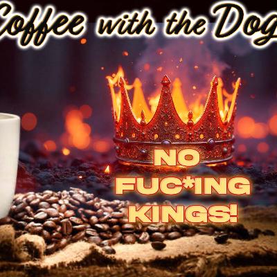 NO FUC*ING KINGS! EP999 NO FUC*ING KINGS! EP999