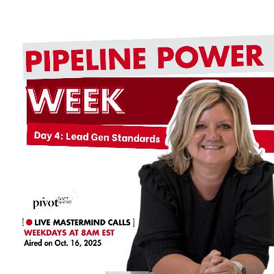 Pipeline Power Week: Lead Gen Standards with Guest Host Kristen Jungles