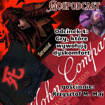 Odcinek 4: Gry, które wywołują dyskomfort (gościnnie: Krzysztof M. Maj)