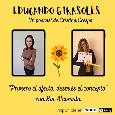 "Primero el afecto, después el concepto" con Rut Alconada