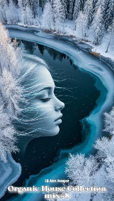 Dj Alex Semper - Organic House Collection mix#8