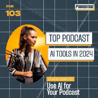 Using AI for Your Podcast Workflow