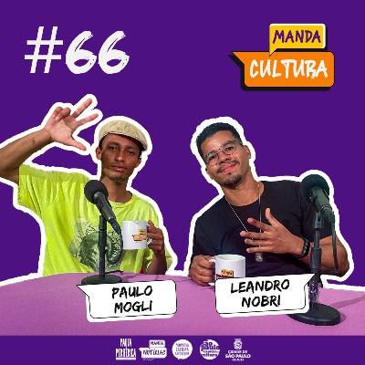 EP #66 | Produção Musical: Os Alquimistas da Música - Leandro Nobri e Paulo Mogli