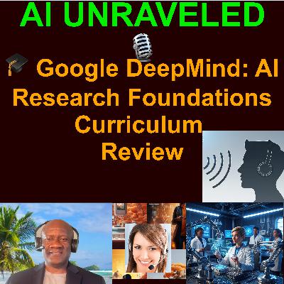 🎓 Google DeepMind: AI Research Foundations Curriculum Review