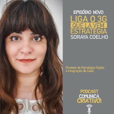 Liga o 3G que lá vem estratégia