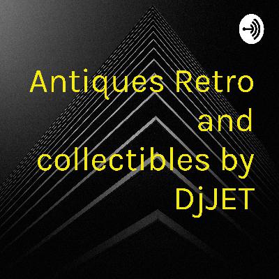 Antiques Retro and collectibles by DjJET (Trailer)