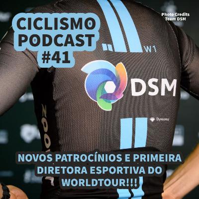 Ciclismo Podcast #41 - NOVOS PATROCÍNIOS E PRIMEIRA DIRETORA ESPORTIVA DO WORLDTOUR!!! Ciclismo Podcast #41 - NOVOS PATROCÍNIOS E PRIMEIRA DIRETORA ESPORTIVA DO WORLDTOUR!!!