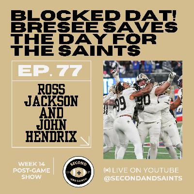 Blocked Dat! Bresee Saves the Day For the Saints: Week 14 Post-Game Show Blocked Dat! Bresee Saves the Day For the Saints: Week 14 Post-Game Show