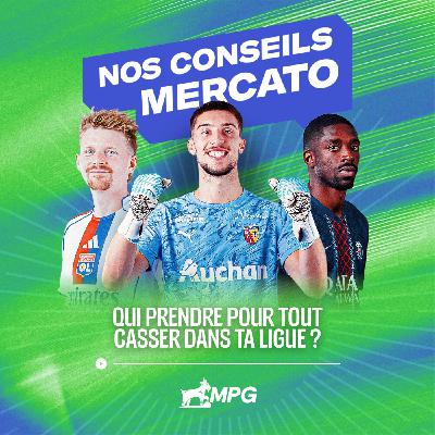 Nos conseils pour ton mercato MPG