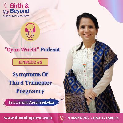 Symptoms Of Third Trimester Pregnancy | Best Gynecologist in HSR Layout | Dr. Sunita Pawar