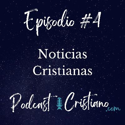 Noticias Cristianas Noticias Cristianas