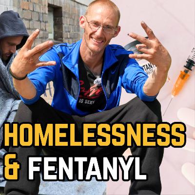 I Lost Everything to Fentanyl — My Story of Addiction & Homelessness | Ep 156