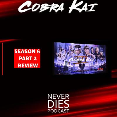 Cobra Kai Season 6 Part 2 Initial Review and Reactions Cobra Kai Season 6 Part 2 Initial Review and Reactions