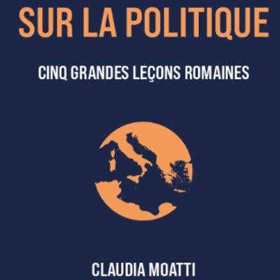 Chemins d'histoire-Res publica et autres notions romaines, avec C. Moatti-31.12.25 Chemins d'histoire-Res publica et autres notions romaines, avec C. Moatti-31.12.25