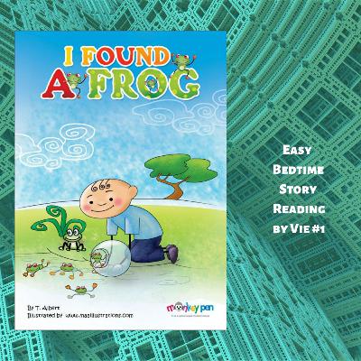 #1 bedtime story: I Found a Frog