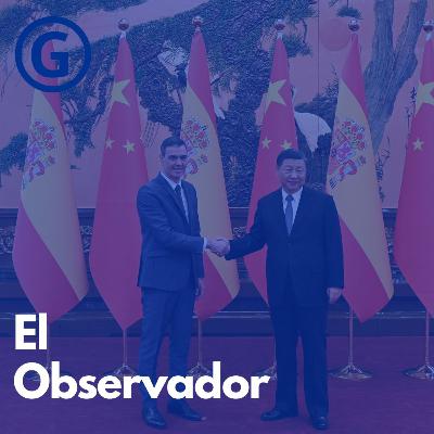 España estrecha lazos con China ante las miradas de Estados Unidos y la UE