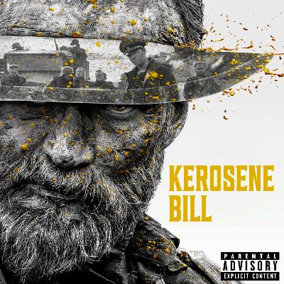 Episode 56: The Kerosene Bill Project (S2:E56) | IG: @KeroseneBillpodcast Episode 56: The Kerosene Bill Project (S2:E56) | IG: @KeroseneBillpodcast