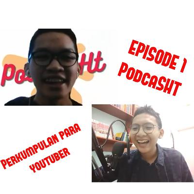 Eps 1. Perkumpulan para youtuber