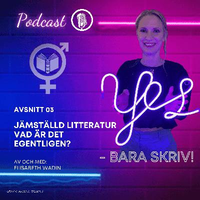 Vad är egentligen jämställd litteratur?