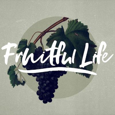 A Fruitful Life