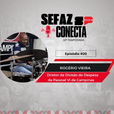 #T10EP20 - Sefaz Conecta com Rogério Vieira: Despesa de Pessoal, Capital, Campinas, folha de pagamento, atendimento aos servidores, livros, música e ferramentas #T10EP20 - Sefaz Conecta com Rogério Vieira: Despesa de Pessoal, Capital, Campinas, folha de pagamento, atendimento aos servidores, livros, música e ferramentas